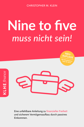 Nine to five muss nicht sein! von Klein,  Christopher