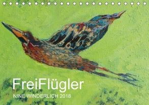 Nine Winderlich: FreiFlügler 2018 (Tischkalender 2018 DIN A5 quer) von Winderlich,  Nine