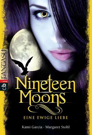 Nineteen Moons von Garcia,  Kami, Koob-Pawis,  Petra, Stohl,  Margaret