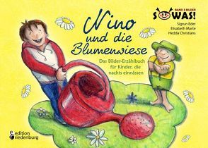 Nino und die Blumenwiese – Das Bilder-Erzählbuch für Kinder, die nachts einnässen (Enuresis) von Christians,  Hedda, Eder,  Sigrun, Marte,  Elisabeth