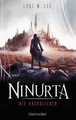 Ninurta – Die Unendlichen von Lamatsch,  Vanessa, Lee,  Lori M.