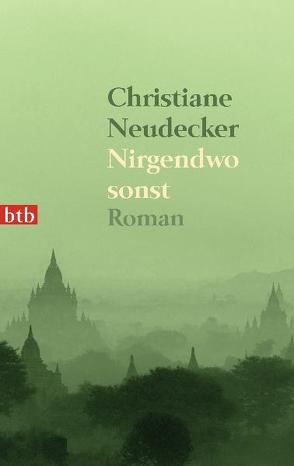 Nirgendwo sonst von Neudecker,  Christiane