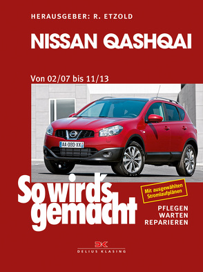 Nissan Qashqai von 02/07 bis 11/13 von Etzold,  Rüdiger, Stünkel,  Udo