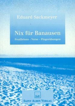 Nix für Banausen von Bock,  Thilo, Sackmeyer,  Eduard