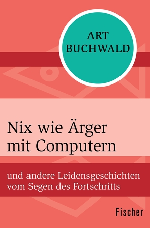 Nix wie Ärger mit Computern von Buchwald,  Art, Wichmann,  Hardo