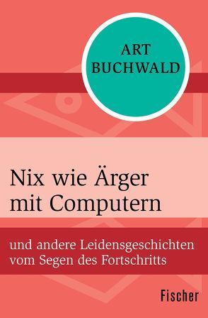 Nix wie Ärger mit Computern von Buchwald,  Art, Wichmann,  Hardo