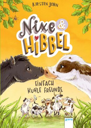 Nixe & Hibbel (1). Einfach kuhle Freunde von John,  Kirsten, Reitz,  Nadine