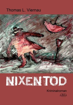 Nixentod – Großdruck von Viernau,  Thomas L.