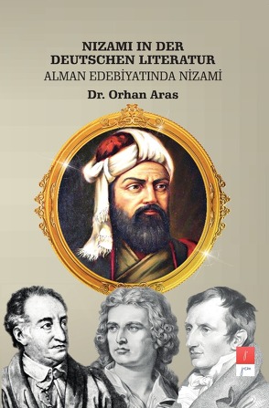 Nizami in der Deutscher Literatur von Aras,  Orhan