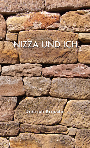 Nizza und ich von Krusche,  Dietrich