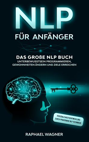 NLP für Anfänger von Raphael,  Wagner