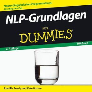 NLP-Grundlagen für Dummies Hörbuch von Burton,  Kate, Ready,  Romilla