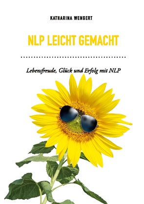 NLP leicht gemacht von Wengert,  Katharina