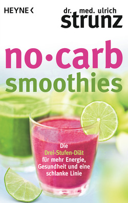 No-Carb-Smoothies von Strunz,  Ulrich