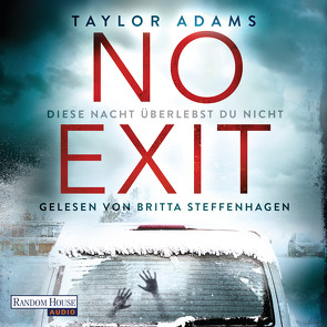 No Exit von Adams,  Taylor, Naujokat,  Angelika, Steffenhagen,  Britta