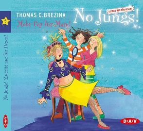 No Jungs! Mehr Pep für Mam! (1 CD) von Brezina,  Thomas C., Koetz,  Stephanie Ch, Reithmeier,  Nina, Schmidt,  Christian