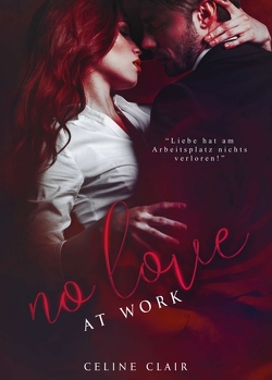 No love at work von Clair,  Celine