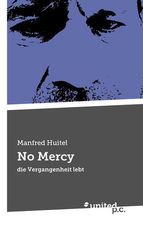 No Mercy von Huitel,  Manfred