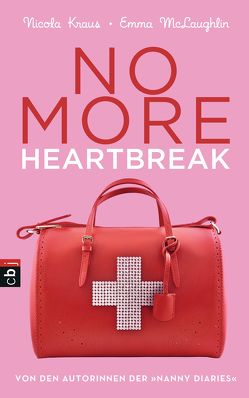 No more heartbreak von Kraus,  Nicola, McLaughlin,  Emma, Topalova,  Violeta