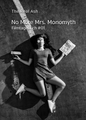 No More Mrs. Monomyth von Ash,  The Real