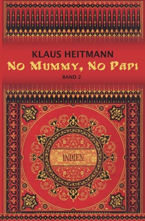 No Mummy, No Papi Band 2 von Heitmann,  Klaus L.