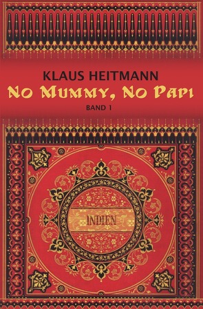 No Mummy, No Papi von Heitmann,  Klaus L.