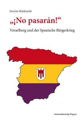 „¡No pasarán!“ von Holzknecht,  Severin