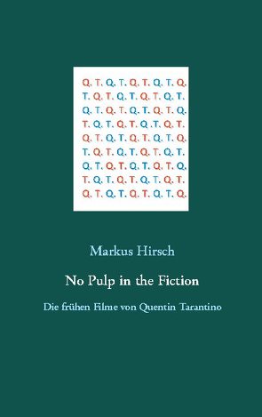 No Pulp in the Fiction von Hirsch,  Markus