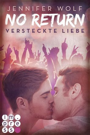 No Return 2: Versteckte Liebe von Wolf,  Jennifer