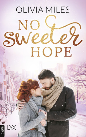 No Sweeter Hope von Miles,  Olivia, Oder,  Bettina