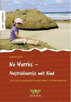 No Worries – Australienreise mit Kind von Quick,  Judith