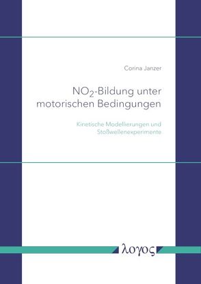 NO2 -Bildung unter motorischen Bedingungen von Janzer,  Corina