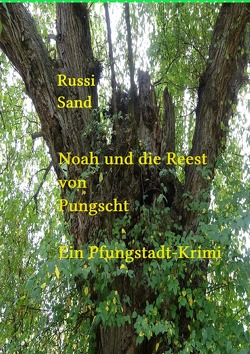 Noah und die Reest von Pfungstadt von Sand,  Russi