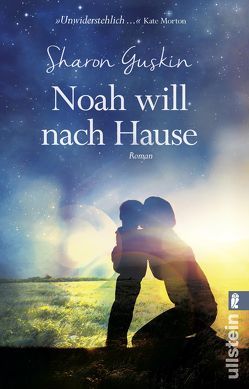 Noah will nach Hause von Guskin,  Sharon, Tessari,  Carina