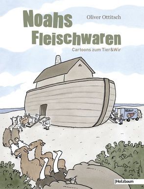 Noahs Fleischwaren von Ottitsch,  Oliver