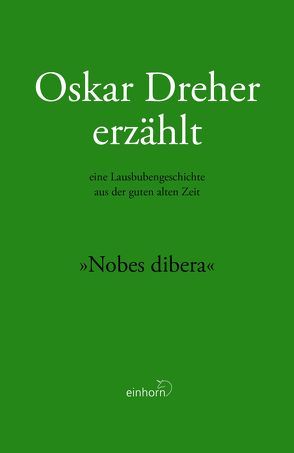 Nobes dibera von Dreher,  Oskar