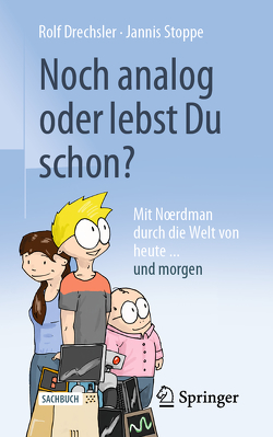 Noch analog oder lebst Du schon? von Drechsler,  Rolf, Stoppe,  Jannis