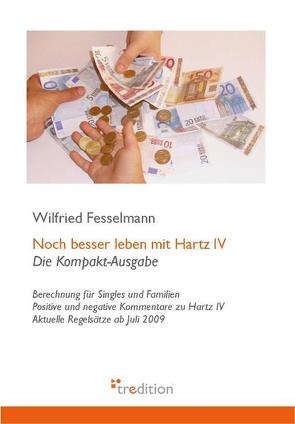 Noch besser leben mit Hartz IV von Fesselmann,  Wilfried