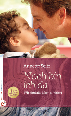 Noch bin ich da von Seitz,  Annette