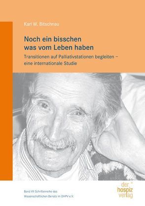 Noch ein bisschen was vom Leben haben von Assoz. Prof.in Dr.in Heimerl,  Katahrina, Bitschnau,  Karl W.