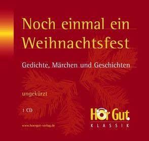 Noch einmal ein Weihnachtsfest von Andersen,  Hans Ch, O'Henry, Ptok,  Friedhelm, Storm,  Theodor