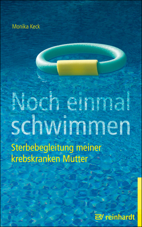 Noch einmal schwimmen von Keck,  Monika