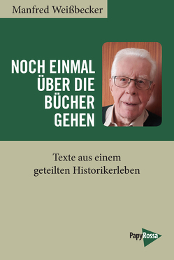 Noch einmal über die Bücher gehen von Weissbecker,  Manfred