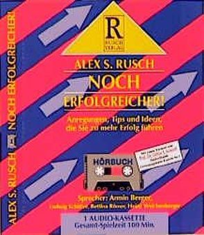 Noch erfolgreicher! von Rusch,  Alex S, Seiwert,  Lothar J