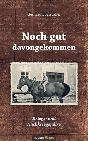 Noch gut davongekommen von Eberstaller,  Gerhard