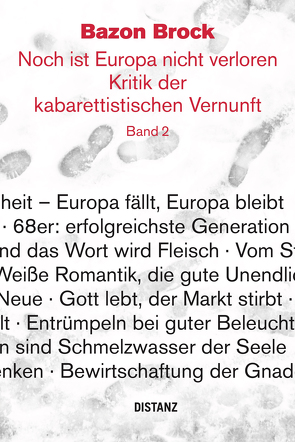 Noch ist Europa nicht verloren. Kritik der kabarettistischen Vernunft. Band 2 von Brock,  Bazon