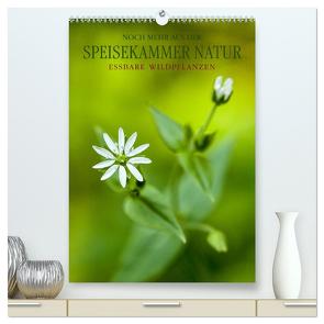 NOCH MEHR AUS DER SPEISEKAMMER NATUR (hochwertiger Premium Wandkalender 2024 DIN A2 hoch), Kunstdruck in Hochglanz von Wuchenauer - Pixelrohkost,  Markus