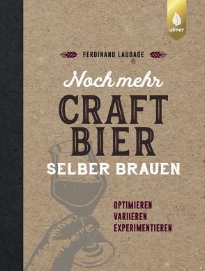 Noch mehr Craft-Bier selber brauen von Laudage,  Ferdinand