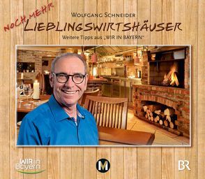 Wolfgang Schneiders Lieblingswirtshäuser 2 von Schneider,  Wolfgang