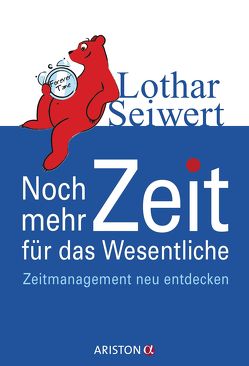 Noch mehr Zeit für das Wesentliche von Seiwert,  Lothar